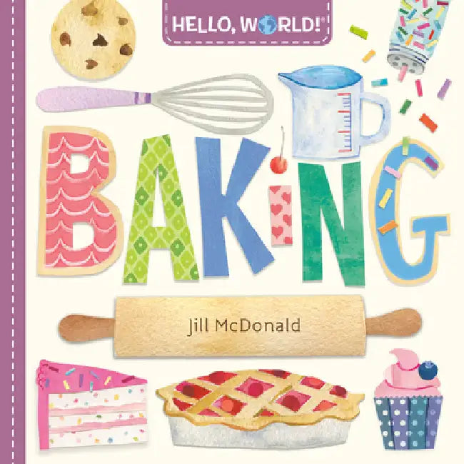 Hello, World! Baking by Jill McDonald