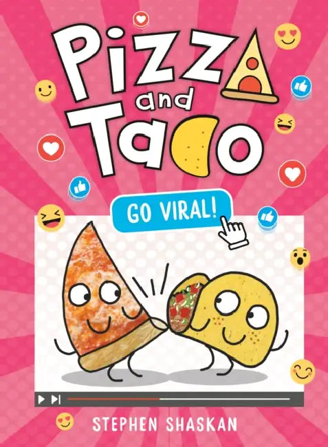 Pizza and Taco: Go Viral!: (A Graphic Novel) by Stephen Shaskan