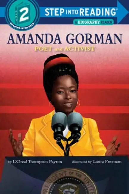Amanda Gorman: Poet and Activist by L'Oreal Thompson Payton, Laura Freeman