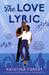 The Love Lyric by Kristina Forest