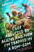 I Got Abducted by Aliens and Now I'm Trapped in a Rom-Com by Kimberly Lemming