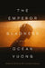 The Emperor of Gladness: Oprah's Book Club by Ocean Vuong