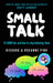 Small Talk: 10 ADHD Lies and How to Stop Believing Them by Richard Pink