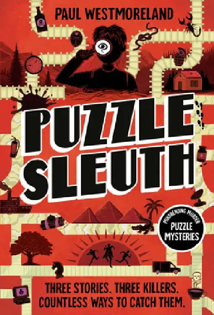 Puzzle Sleuth: Mindbending Murder Puzzle Mysteries [An Interactive Book] by Paul Westmoreland