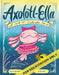 Axolotl-Ella: A Sort-Of Cinderella Story by Kate Messner, Lian Cho
