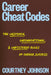 Career Cheat Codes: The Unspoken, Unconventional, and Unfiltered Rules of Career Success by Courtney Johnson