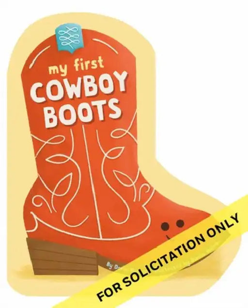 My First Cowboy Boots by Daria Harper, Denise Holmes