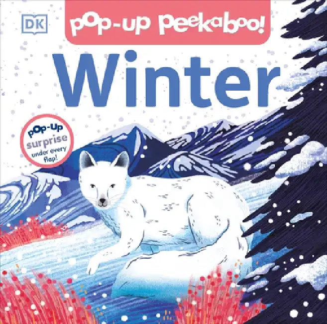 Pop-Up Peekaboo! Winter: Pop-Up Surprise Under Every Flap! by DK