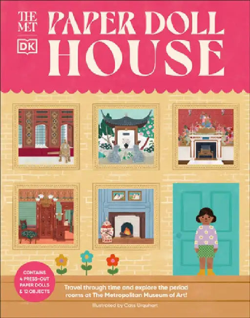 The Met Paper Dollhouse: Travel Through Time and Explore the Period Rooms at the Metropolitan Museum of Art! by DK