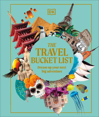 The Definitive Travel Bucket List by Dk Eyewitness