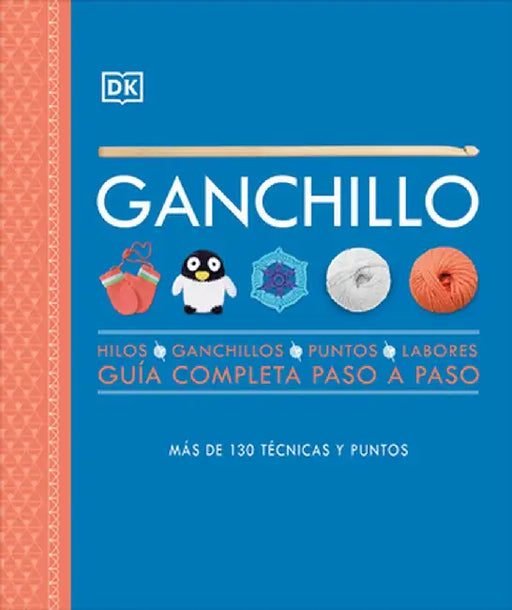 Ganchillo (Crochet): Cuía Completa Paso a Paso by DK