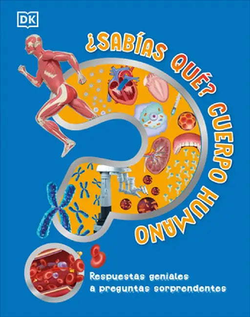 ¿Sabías Qué? Cuerpo Humano (Did You Know? Human Body) by DK