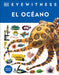 Eyewitness: El Océano (Ocean) by DK
