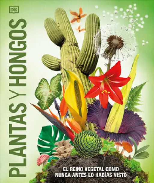 Plantas Y Hongos (Knowledge Encyclopedia Plants and Fungi!) by DK