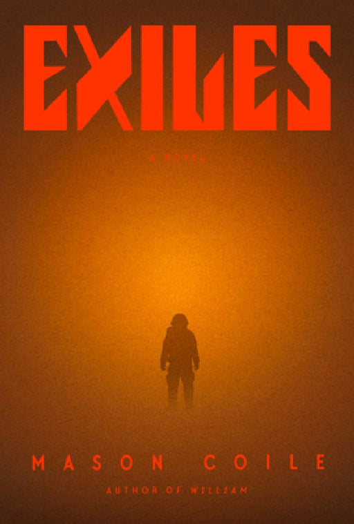 Exiles  by Mason Coile
