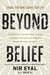 Beyond Belief: The Science-Backed Way to Stop Limiting Yourself and Achieve Breakthrough Results by Nir Eyal, Julie Li
