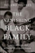 The Vanishing Black Family: How Welfare and Feminism Made Marriage Optional and Children Vulnerable by Delano Squires