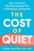 The Cost of Quiet: How to Have the Hard Conversations That Create Secure, Lasting Love by Lmft Lmhc Fehr Colette Jane