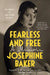 Fearless and Free: A Memoir by Josephine Baker