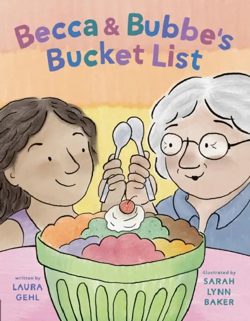 Becca & Bubbe's Bucket List by Laura Gehl, Sarah Lynn Baker