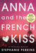 Anna and the French Kiss by Stephanie Perkins
