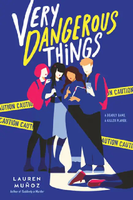 Very Dangerous Things by Lauren MuÃ±oz
