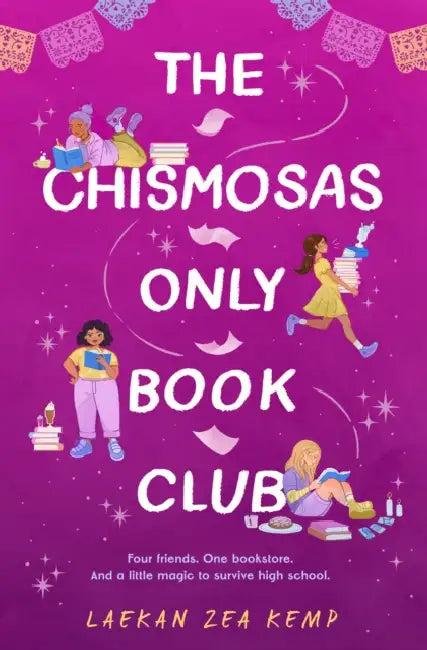 The Chismosas Only Book Club by Laekan Zea Kemp, Heidi Moreno