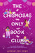 The Chismosas Only Book Club by Laekan Zea Kemp, Heidi Moreno