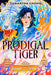 Prodigal Tiger by Samantha Chong