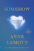 Somehow: Thoughts on Love by Anne Lamott