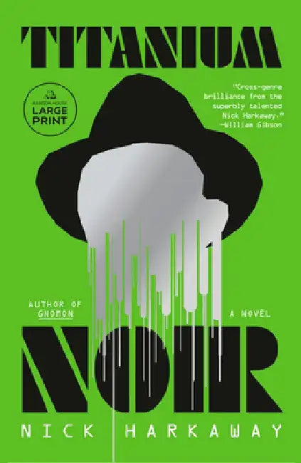 Titanium Noir by Nick Harkaway