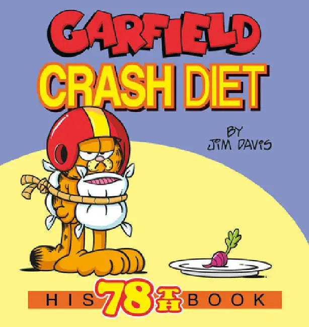 Garfield Crash Diet: His 78th Book by Jim Davis