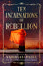 Ten Incarnations of Rebellion by Vaishnavi Patel