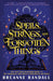 Spells, Strings, and Forgotten Things by Breanne Randall