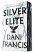 Silver Elite by Dani Francis
