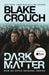 Dark Matter by Blake Crouch