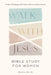 Walk with Jesus: Bible Study for Women: A Year of Teachings and Prayers to Grow in Faith and Love by Helen H. Lee