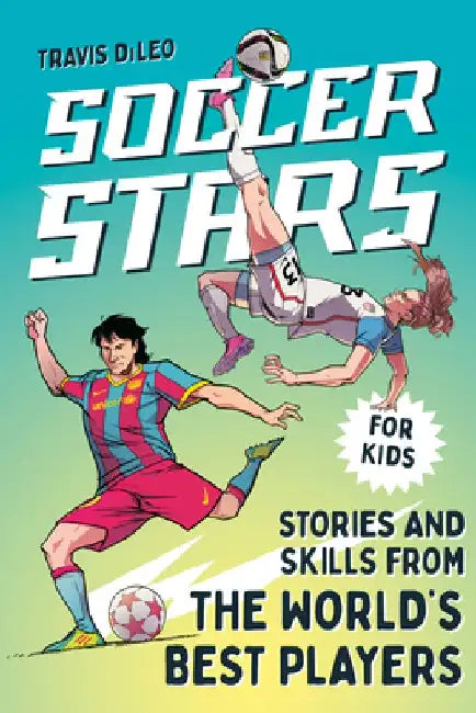 Soccer Stars by Travis DiLeo