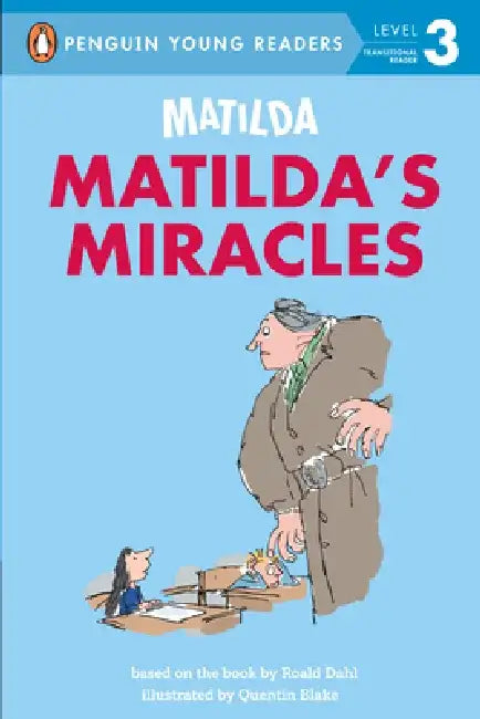Matilda: Matilda's Miracles by Roald Dahl