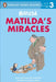 Matilda: Matilda's Miracles by Roald Dahl