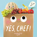 Yes, Chef!: It's Snack Time by Charlotte Love