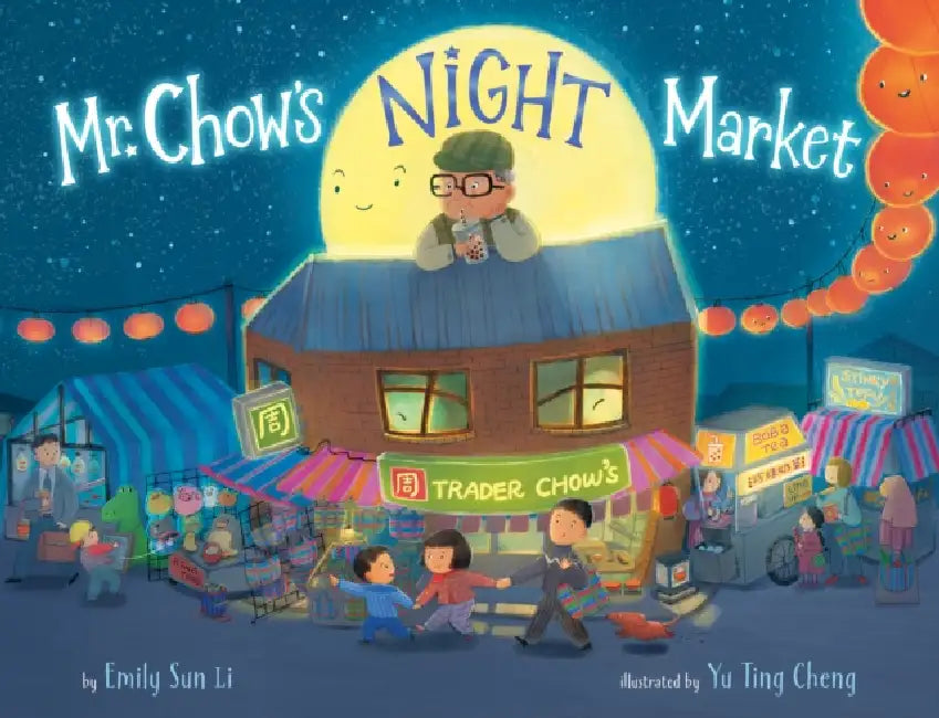 Mr. Chow's Night Market by Emily Sun Li, Yu Ting Cheng