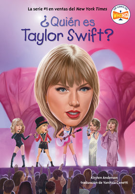 ¿Quién Es Taylor Swift? by Kirsten Anderson