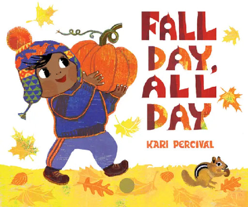 Fall Day, All Day by Kari Percival, Kari Percival