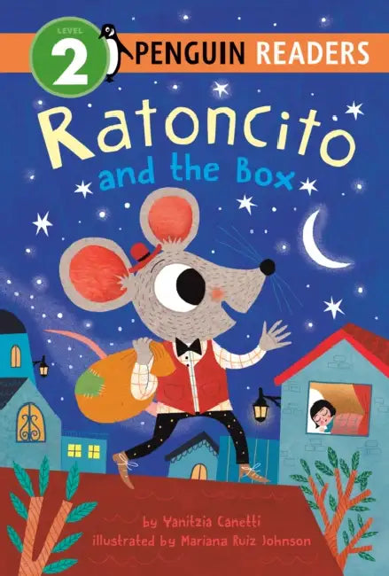 Ratoncito and the Box by Yanitzia Canetti, Mariana Ruiz Johnson