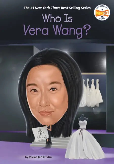 Who Is Vera Wang? by Vivian Jun Kirklin, Who Hq, Andrew Thomson