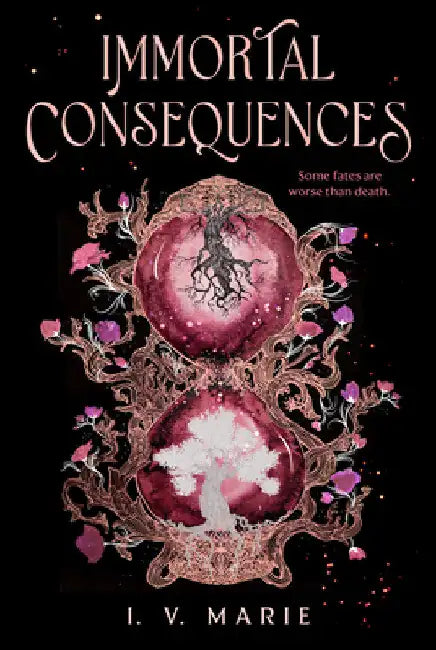 Immortal Consequences: A Good Morning America YA Book Club Pick by I. V. Marie