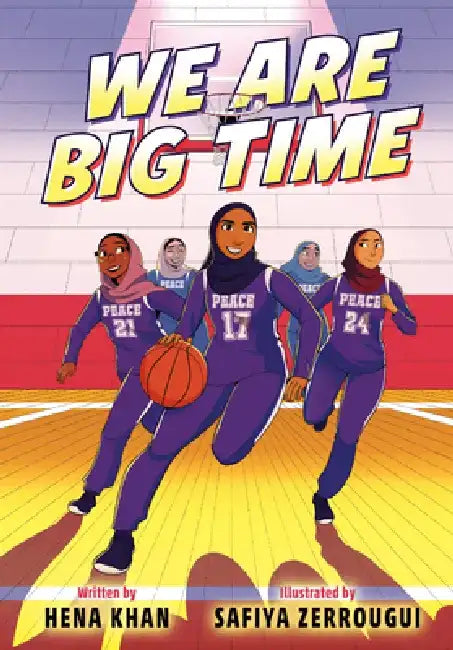 We Are Big Time by Hena Khan