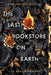The Last Bookstore on Earth by Lily Braun-Arnold