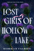Lost Girls of Hollow Lake by Rebekah Faubion